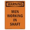 Signmission OSHA WARNING Sign, Men Working In Shaft, 24in X 18in Aluminum, 18" W, 24" L, Portrait OS-WS-A-1824-V-13666 - alternate 1